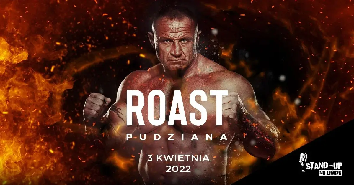 Główne zdjęcie - Nadchodzi Roast Pudziana, podobno największy roast w historii Polski!