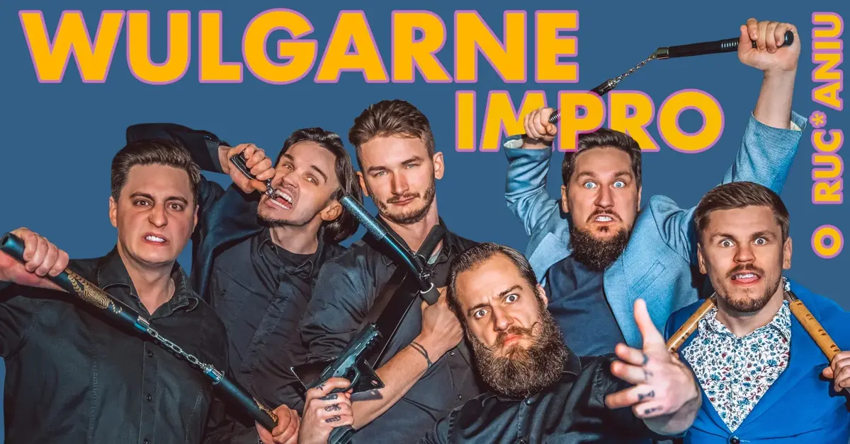 Plakat wydarzenia "Wulgarne impro o ru*haniu"