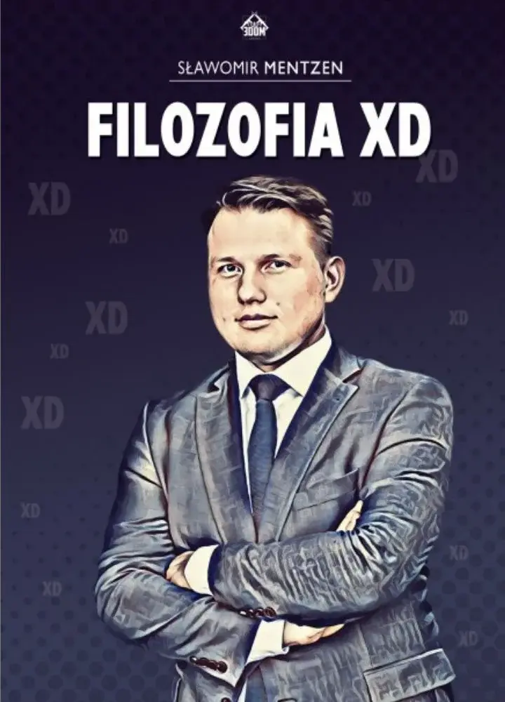 Okładka książki "Filozofia XD" Sławomira Mentzena